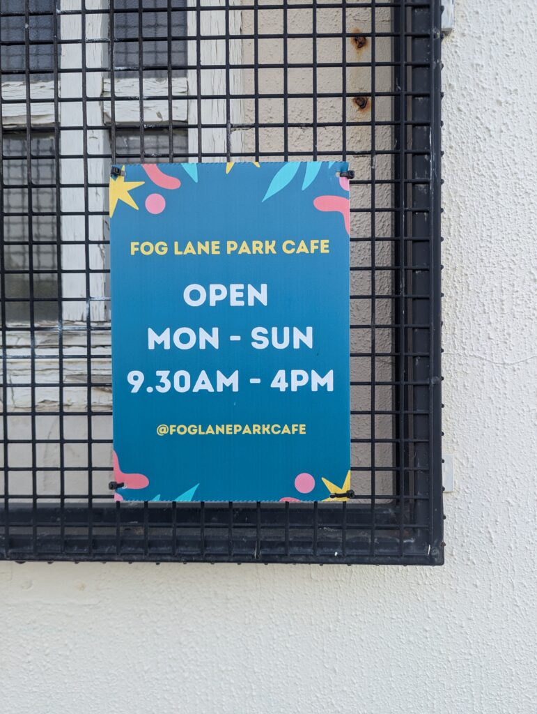 opening hours fog lane park cafe